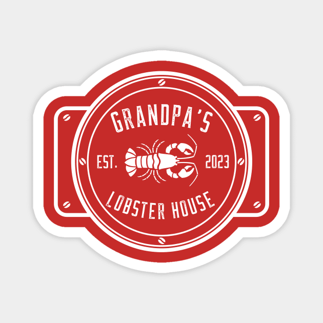 Grandpa's Lobster House White Design Magnet by Preston James Designs