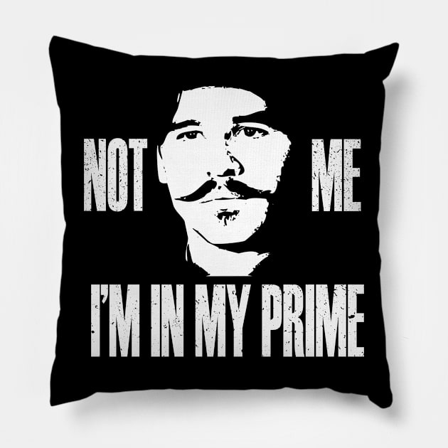 not me im in my prime Pillow by jerrysanji