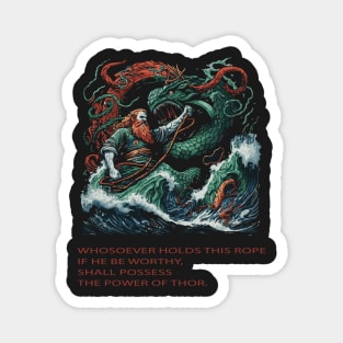 "Whosoever Holds This Rope - Thor Fighting a Huge Serpent Illustration Magnet