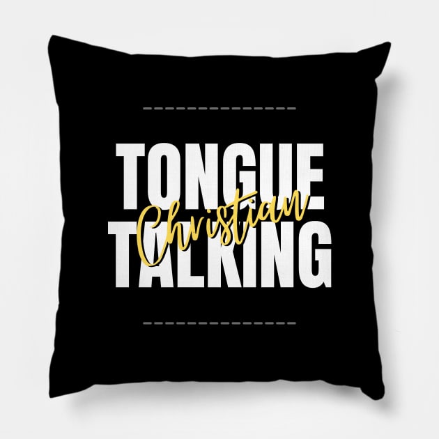 tongue talking christian Pillow by Leap Arts