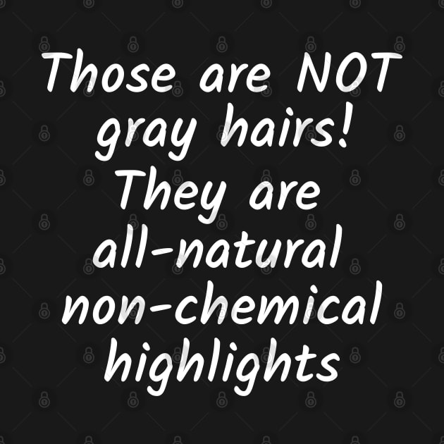 Not gray hairs! All-natural non-chemical highlights by Comic Dzyns