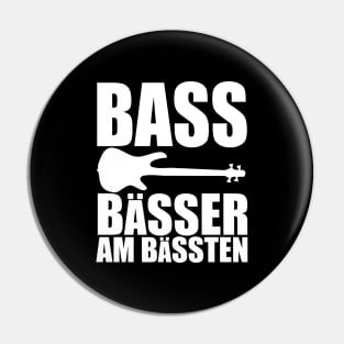 BASS BAESSER AM BAESSTEN funny bassist gift Pin