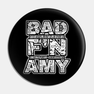 BAD AMY ''BAD F'N AMY'' (ECW PARODY) BLACK N WHITE (NEGATIVE) Pin