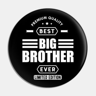 Big Brother - Best Big Brother Ever Pin