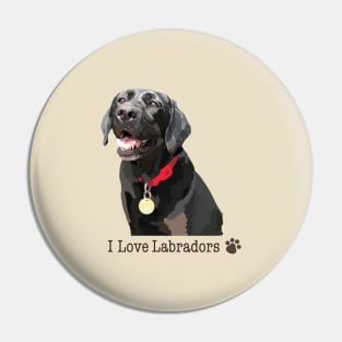 I Love Labradors Pin