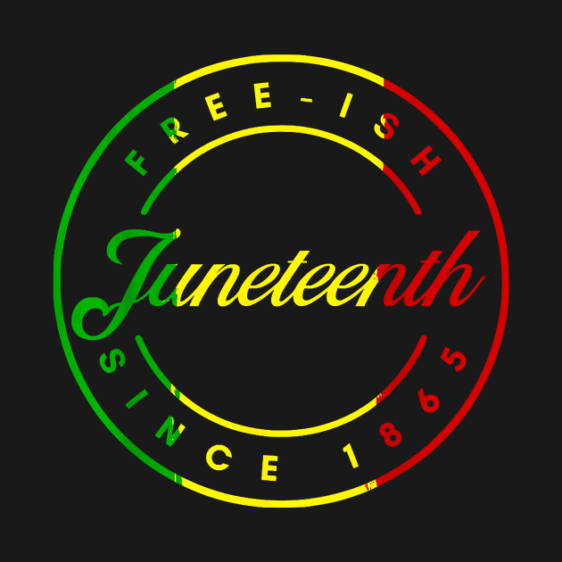 Juneteenth Free Ish Since 1865 Celebrate Black Freedom 2023 by Madridek Deleosw