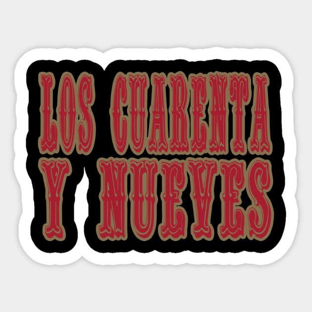 San Francisco LYFE en Espanol - Los Cuarenta y Nueves! - San Francisco 49ers  - Sticker