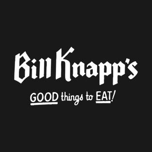 Bill Knapp's Restaurant T-Shirt