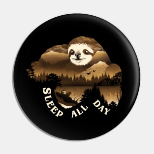 Sleep All Day Pin