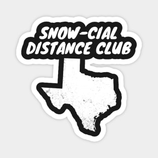 Snow-Cial Distance Club Texas Winter 2021 Snovid Magnet