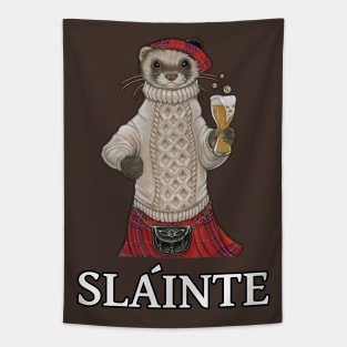 Scottish Drinking Toast - Slainte - Ferret Tapestry