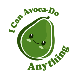 I Can Avoca-Do Anything Funny Kawaii Cute Avocado Food Pun T-Shirt