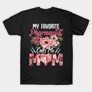 My Favorite Pharmacy Technician Calls Me Mom Funny Shirt My Favorite Pharmacy Technician Calls Me Mom Funny Shirt