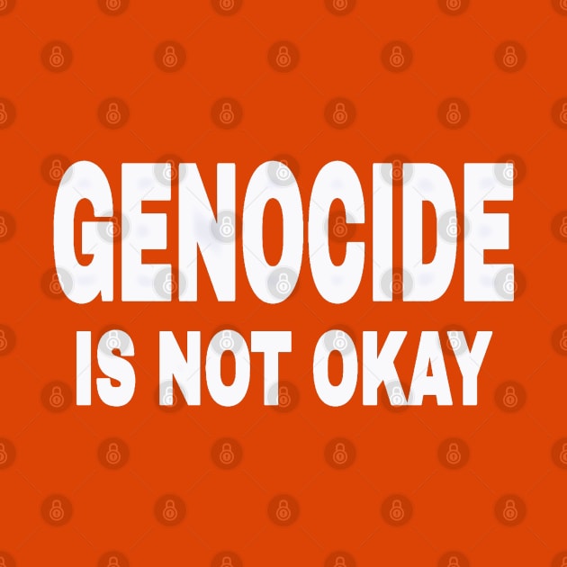 GENOCIDE IS NOT OKAY - Front by SubversiveWare