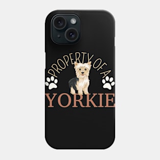 Property Of A Yorkie, Yorkshire Lover Phone Case