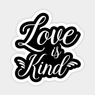 Love Is Kind Magnet