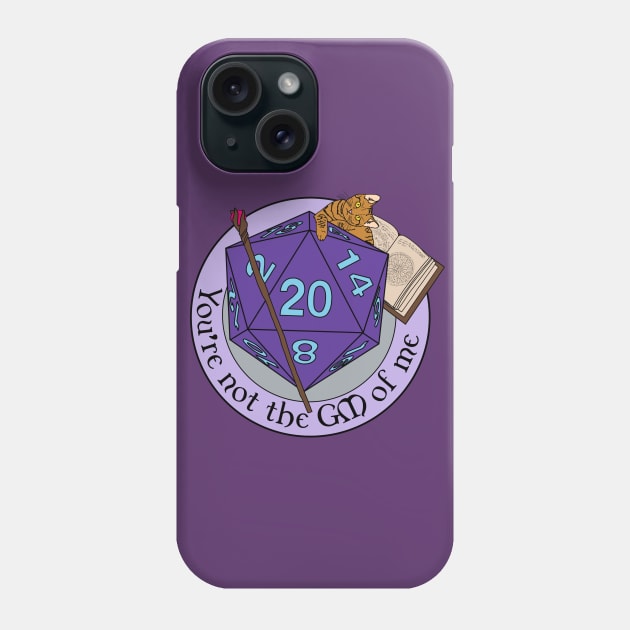 You're Not The GM of Me - Wizard T-Shirt Phone Case by Lab Reject Studios