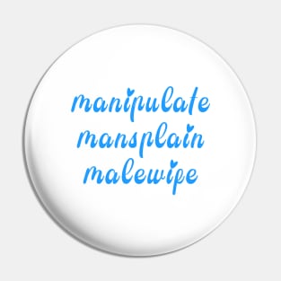 manipulate mansplain malewife funny internet meme Pin