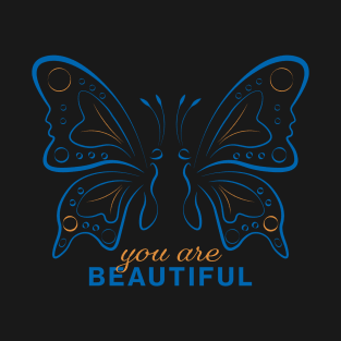 You Are Beautiful Butterfly T-Shirt