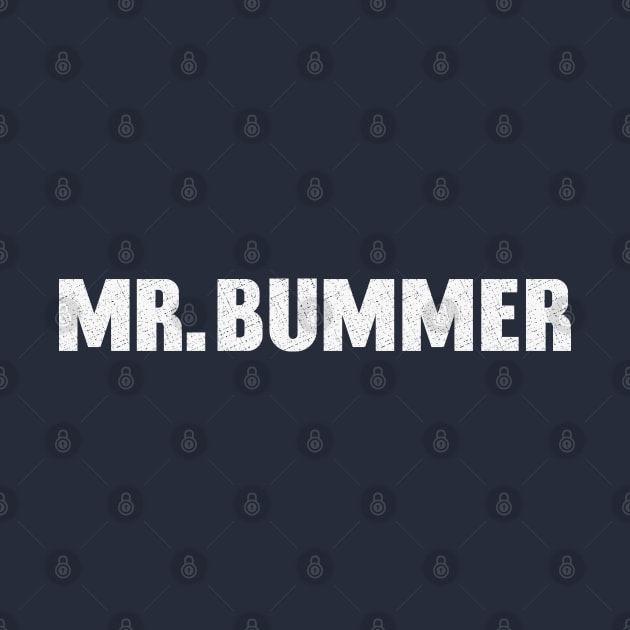 Mister Bummer by FunawayHit