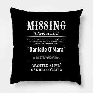 MISSING Danielle O'Mara, white Pillow