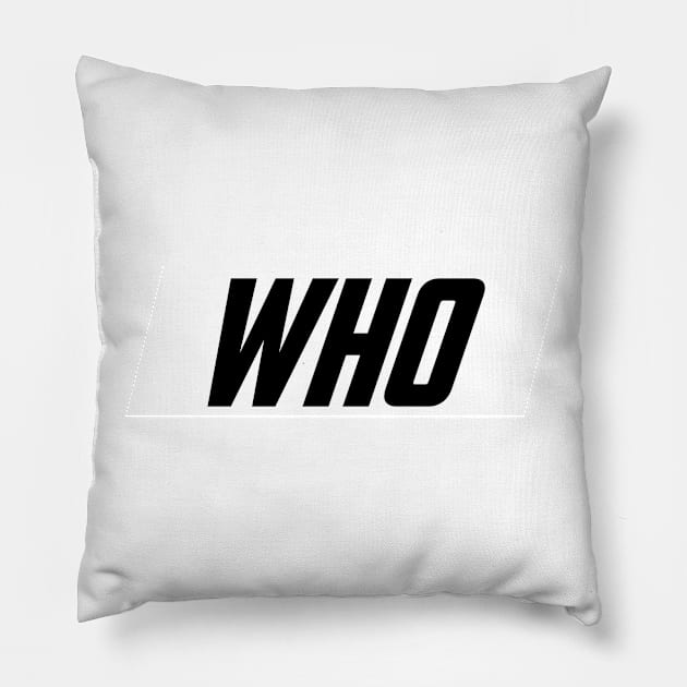 WHO Logo Pillow by TeamWho