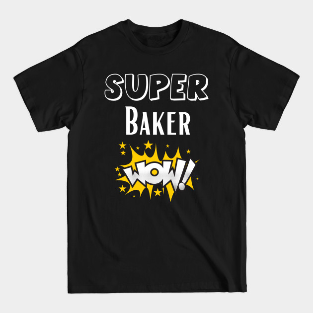 Discover Baker - Baker - T-Shirt