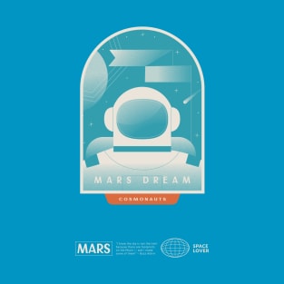 MARS DREAM T-Shirt