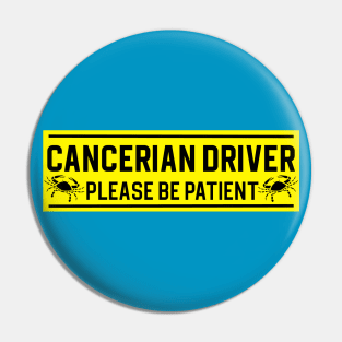Funny Cancer Crab Zodiac Student Driver Notice Sign Pin