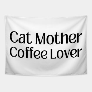 Cat Mother Coffee Lover Tapestry