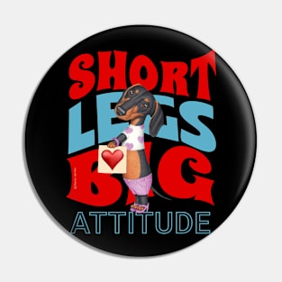 Short Legs Big Attitude Pin