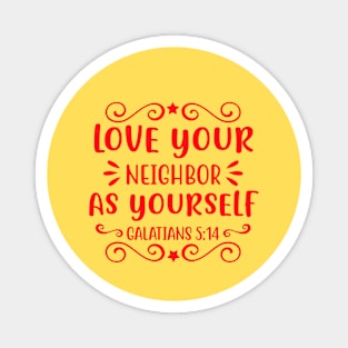 Love your neighbour as yourself Magnet