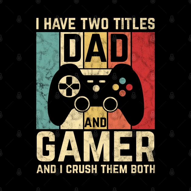 Vintage Gamer Dad Retro Video Games Gift by HCMGift