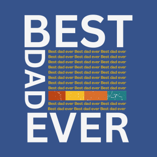 Funny Retro-loving dads, Best Dad Ever, Cool Fatherhood T-Shirt