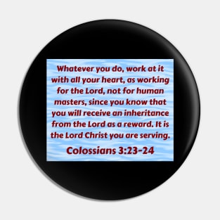 Bible Verse Colossians 3:23 Pin