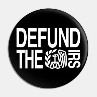 Defund The Irs Pin