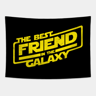 The Best Friend in the Galaxy BFF Friend Gift For Best friend Tapestry