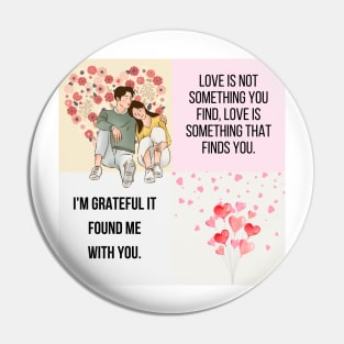 I'm grateful it found me with you. Pin