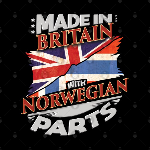 Made In Britain With Norwegian Parts - Gift for Norwegian From Norway by Country Flags