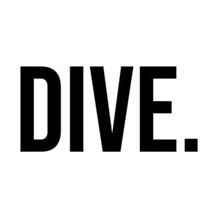 Dive. T-Shirt