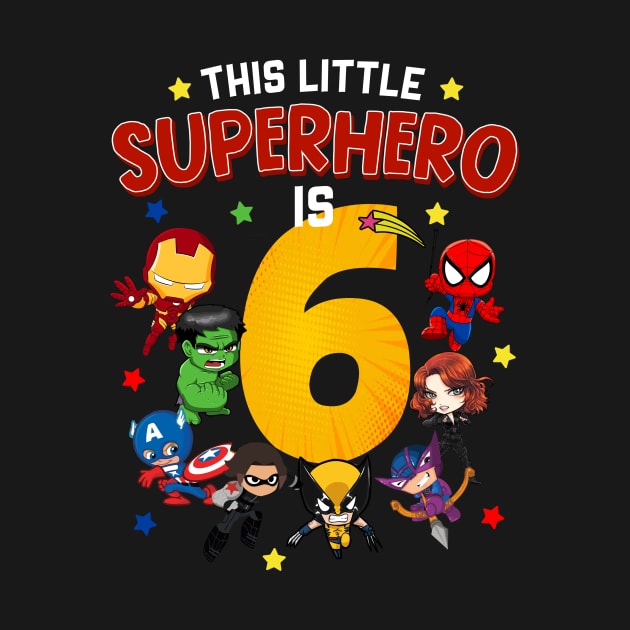 This Little Superhero Is 6 Birthday Superhero 6 Year Old Boy by webster