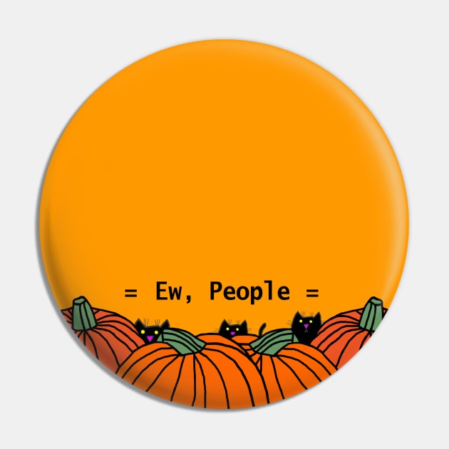 Ew People say the Cats with Pumpkins Pin by ellenhenryart