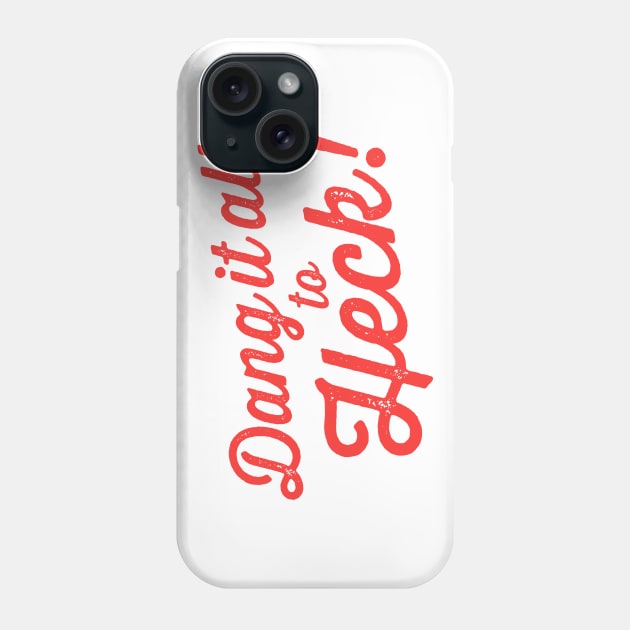 Dang It All to Heck! funny alternative swear words Phone Case by Tingsy