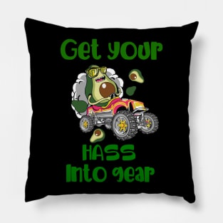 Get Your Hass Into Gear Pillow