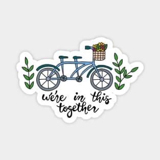 We're In This Together Tandem Bicycle Magnet