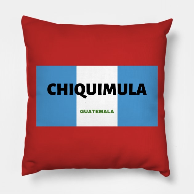 Chiquimula City in Guatemala Flag Colors Pillow by aybe7elf