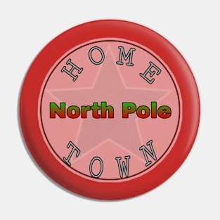 Hometown North Pole Pin