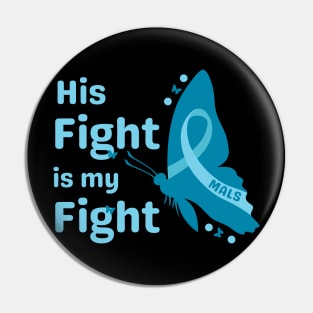 His fight is my fight (Butterfly) Pin