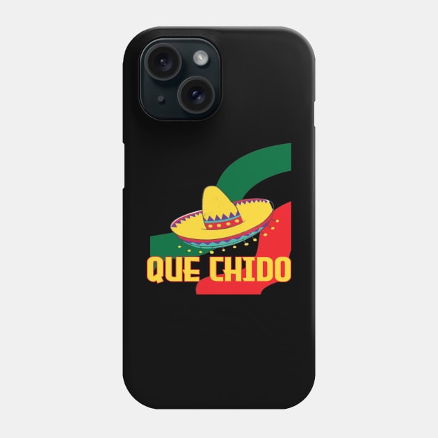 Que Chido Phone Case by LegnaArt