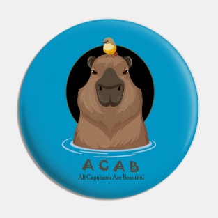 ACAB - All Capybaras Are Beautiful Pin